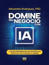 Livro - Domine Seu Negocio Com Ia - DVS EDITORA