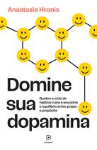 Livro - Domine sua dopamina