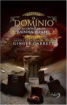 Livro - DOMINIO: AS CRONICAS DA RAINHA JEZABEL, O Livro - DOMINIO: AS CRONICAS DA RAINHA JEZABEL, O