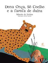 Livro - Dona Onça, Sô Coelho e a farofa de duins