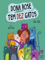 Livro - Dona Rose Tem Dez Gatos