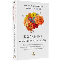 Livro - Dopamina: a molécula do desejo - Editora Sextante