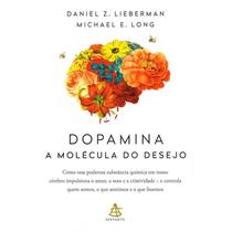 Livro Dopamina A Molécula do Desejo
