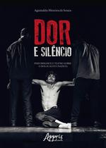 Livro - Dor e silêncio: performance e teatro sobre o holocausto nazista