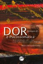 Livro - Dor (psíquica) e psicossomática