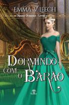 Livro - Dormindo com o Barão (Damas Ousadas - Livro 9) Livro - Dormindo com o Barão (Damas Ousadas - Livro 9)