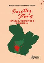 Livro - Dorothy stang: invasão, conflitos e homicídio