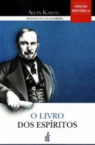 Livro dos Espíritos, o - Edição Histórica - FEB