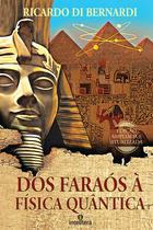 Livro - Dos faraós à física quântica Livro - Dos faraós à física quântica