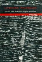 Livro dos naufrágios - Editora UnB Livro dos naufrágios - Editora UnB