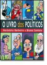 Livro dos Políticos, O Livro dos Políticos, O