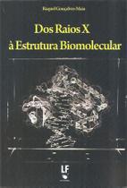 Livro - Dos raios x à estrutura biomolecular
