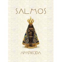 Livro dos Salmos - edição Aparecida - ave maria