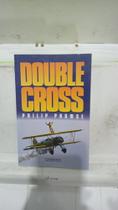 Livro - Double Cross - Philip Prowse Livro - Double Cross - Philip Prowse