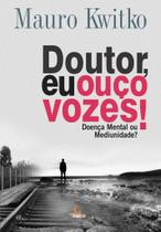 Livro - Doutor, eu ouço vozes!