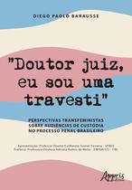 Livro - “Doutor Juiz, Eu sou Uma Travesti” Livro - “Doutor Juiz, Eu sou Uma Travesti”