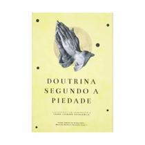 Livro Doutrina Segundo a Piedade Editora Monergismo Livro Doutrina Segundo a Piedade Editora Monergismo