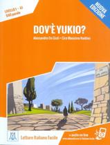 Livro - DovE Yukio - Libro + Audio Online - Nivel 1 (A1) - Nuova Edizione