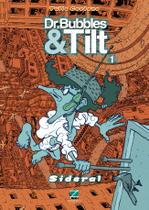 Livro - Dr. Bubbles & Tilt 1 - Sideral Livro - Dr. Bubbles & Tilt 1 - Sideral