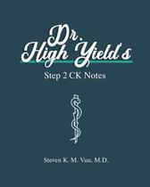 Livro Dr. High Yield Step 2 CK Notes Livro Dr. High Yield Step 2 CK Notes