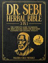 Livro Dr. Sebi: Guia Completo de Fitoterapia (3 em 1)