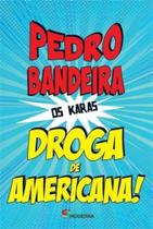 Livro - Droga de americana! Livro - Droga de americana!