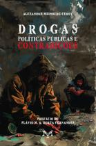 Livro - Drogas, políticas públicas e contradições