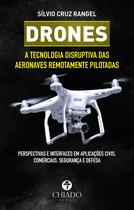 Livro - Drones - A tecnologia disruptiva das aeronaves remotamente pilotadas Livro - Drones - A tecnologia disruptiva das aeronaves remotamente pilotadas