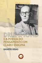 Livro - Drummond e a Poesia do Pensamento em Claro Enigma Livro - Drummond e a Poesia do Pensamento em Claro Enigma