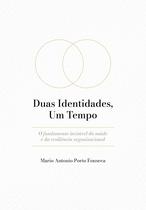 Livro - Duas Identidades, Um Tempo. Livro - Duas Identidades, Um Tempo.