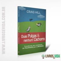 Livro Duas Pulgas & Nenhum Cachorro Craig Hill - UDF Livro Duas Pulgas & Nenhum Cachorro Craig Hill - UDF