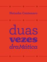 Livro - Duas vezes dramática