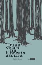 Livro - Duas vezes na floresta escura Livro - Duas vezes na floresta escura