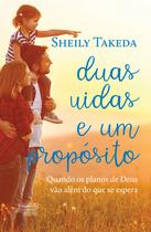 Livro - Duas vidas e um propósito