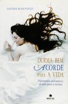 Livro - Durma bem e acorde para a vida: tratamentos alternativos eficazes para a insônia Livro - Durma bem e acorde para a vida: tratamentos alternativos eficazes para a insônia