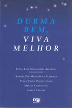 Livro Durma Bem, Viva Melhor - Pedro Luiz Mangabeira Albernaz e Outros Livro Durma Bem, Viva Melhor - Pedro Luiz Mangabeira Albernaz e Outros