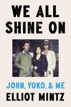 Livro Dutton Nós Todos Brilhamos: John, Yoko e Eu Livro Dutton Nós Todos Brilhamos: John, Yoko e Eu