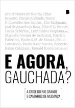 Livro - E Agora, Gauchada?