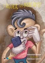 Livro - E agora, seu macaco? Livro - E agora, seu macaco?
