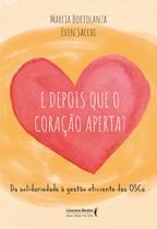Livro - E depois que o coração aperta?