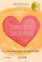 Livro - E depois que o coração aperta?