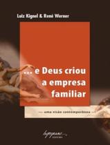 Livro - ... E Deus Criou A Empresa Familiar
