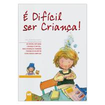 Livro - É Difícil ser Criança!