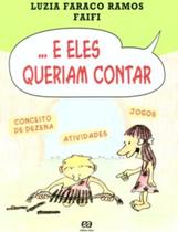 Livro - ...E eles queriam contar