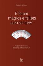 Livro - E foram magros e felizes para sempre? Livro - E foram magros e felizes para sempre?