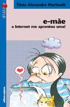 Livro - E-mãe: a internet me aprontou uma! Livro - E-mãe: a internet me aprontou uma!