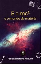 Livro - E=mc² e o mundo da matéria