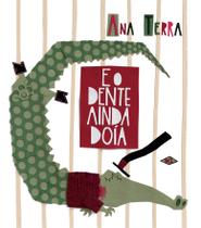 Livro - E o dente ainda doía Livro - E o dente ainda doía