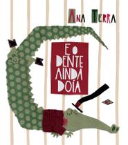 Livro - E o dente ainda doía