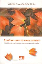 Livro - É outono para meus cabelos Livro - É outono para meus cabelos